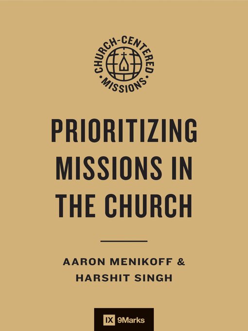 Title details for Prioritizing Missions in the Church by Aaron Menikoff - Available